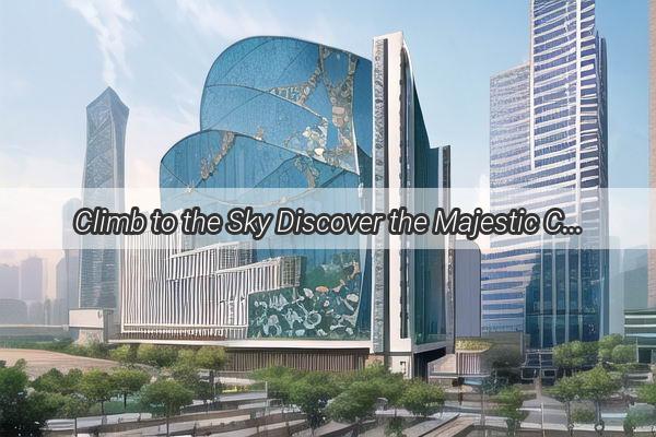 Climb to the Sky Discover the Majestic Canton Tower Guangzhous Iconic Skyline Gem